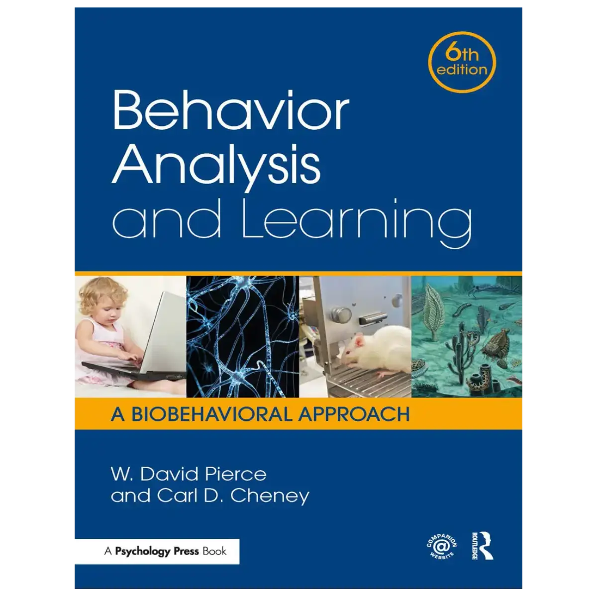 Behavior Analysis and Learning: A Biobehavioral Approach, Sixth Edition – Hardcover – ISBN: 9781138898585 – Medical & Health 