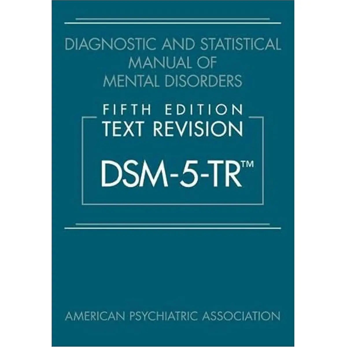 Diagnostic and Statistical Manual of Mental Disorders (DSM – 5 – TR), Fifth Edition – (Hardcover) – Medical & Health book fro