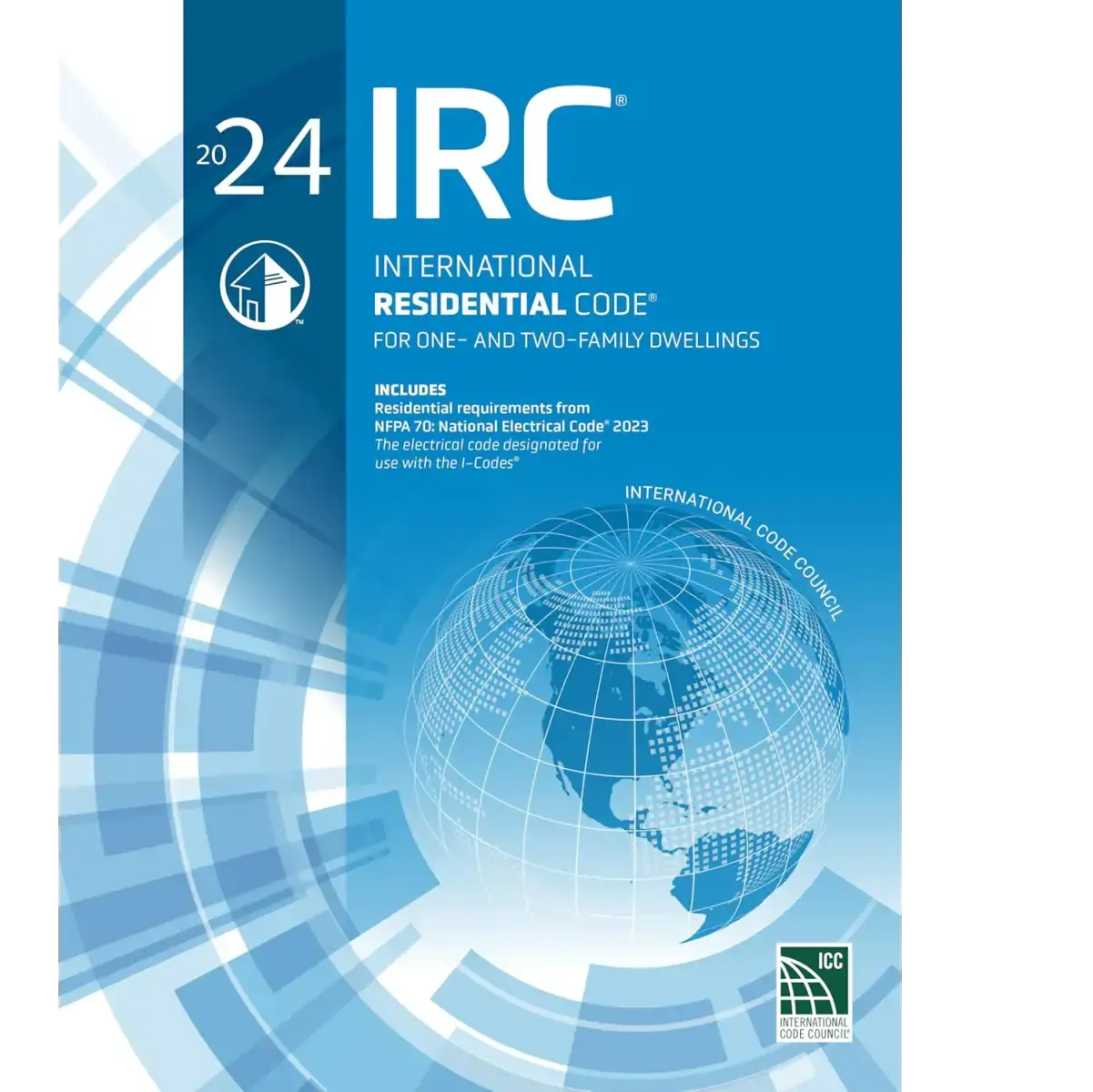 2024 International Residential Code (IRC) – ISBN: 9781959851639 – (PB) – Engineering & Technology book from BooksCartOnline