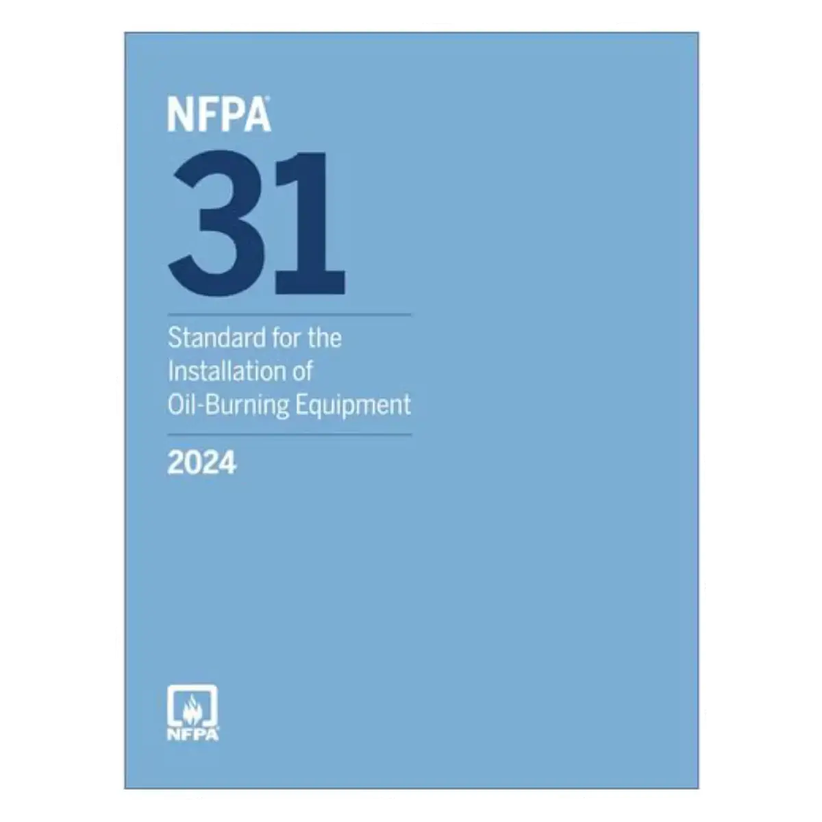 NFPA 31 Standard for the Installation of Oil – Burning Equipment, 2024 (Paperback) – ISBN: 9781455931118 – Engineering & Tech