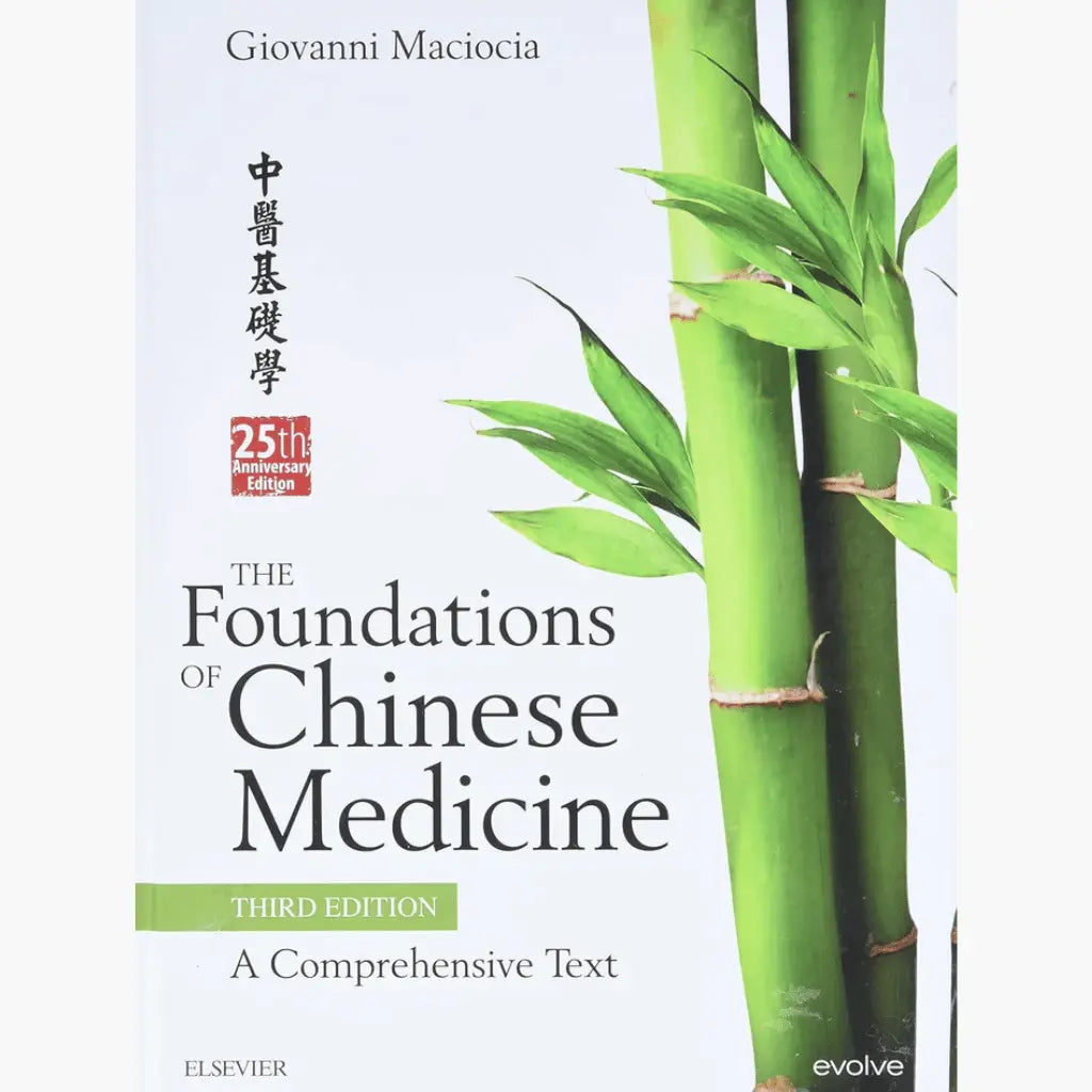 The Foundations of Chinese Medicine