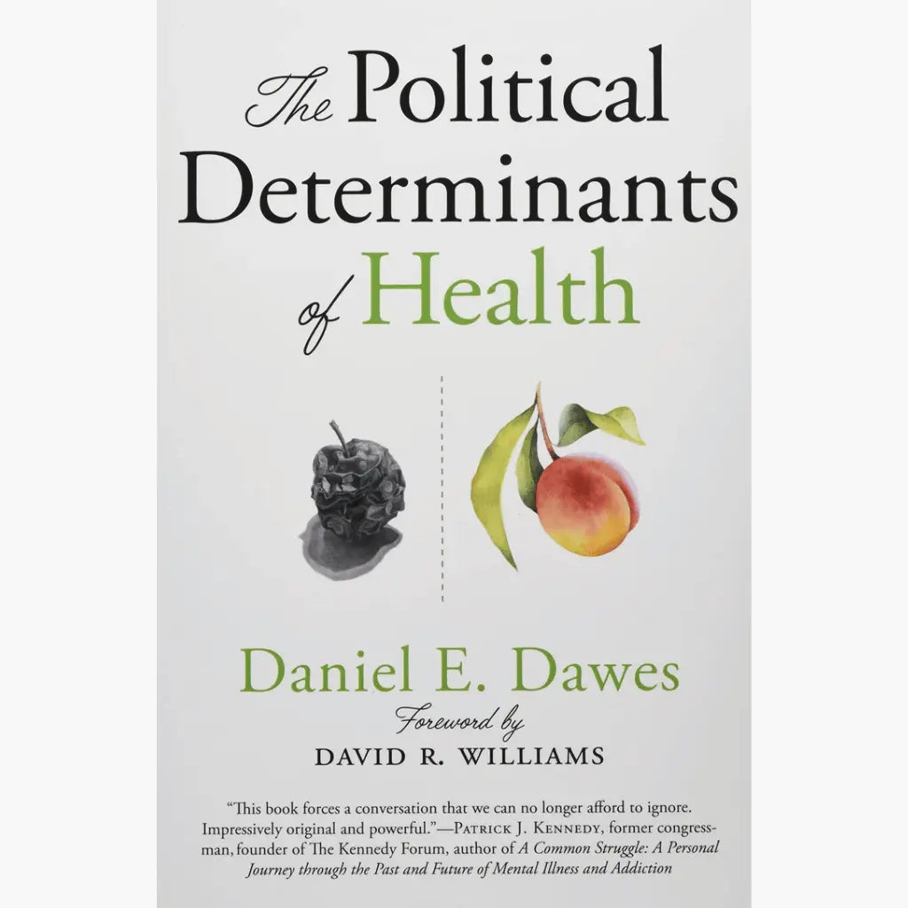 The Political Determinants of Health