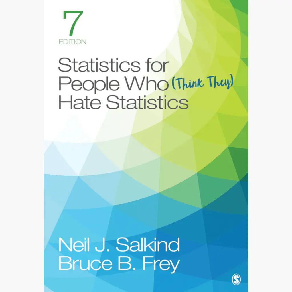 Statistics for People Who (Think They) Hate Statistics
