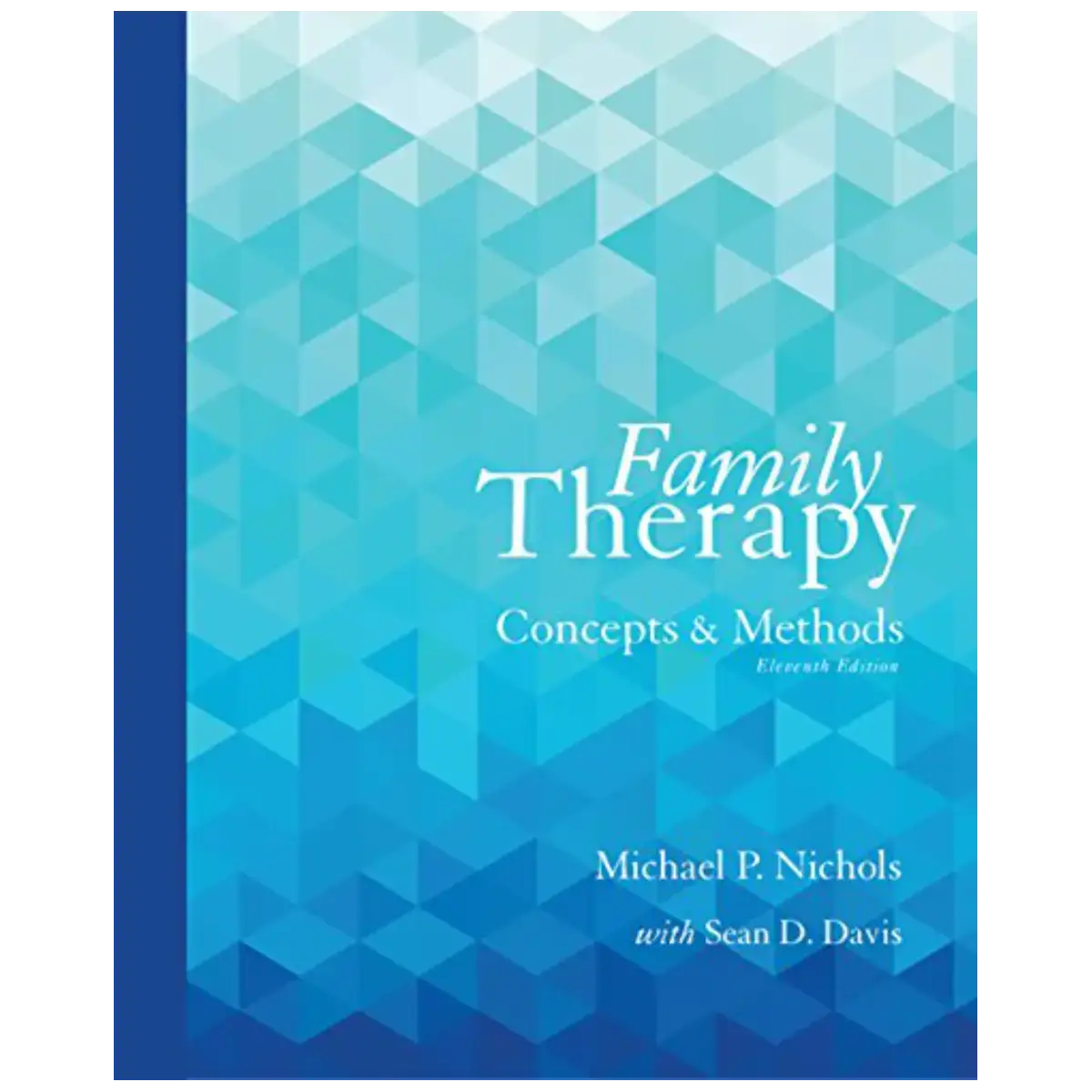 Family Therapy: Concepts and Methods 11th Edition – Paperback – ISBN: 9780133826609 – Medical & Health book from BooksCartOnl