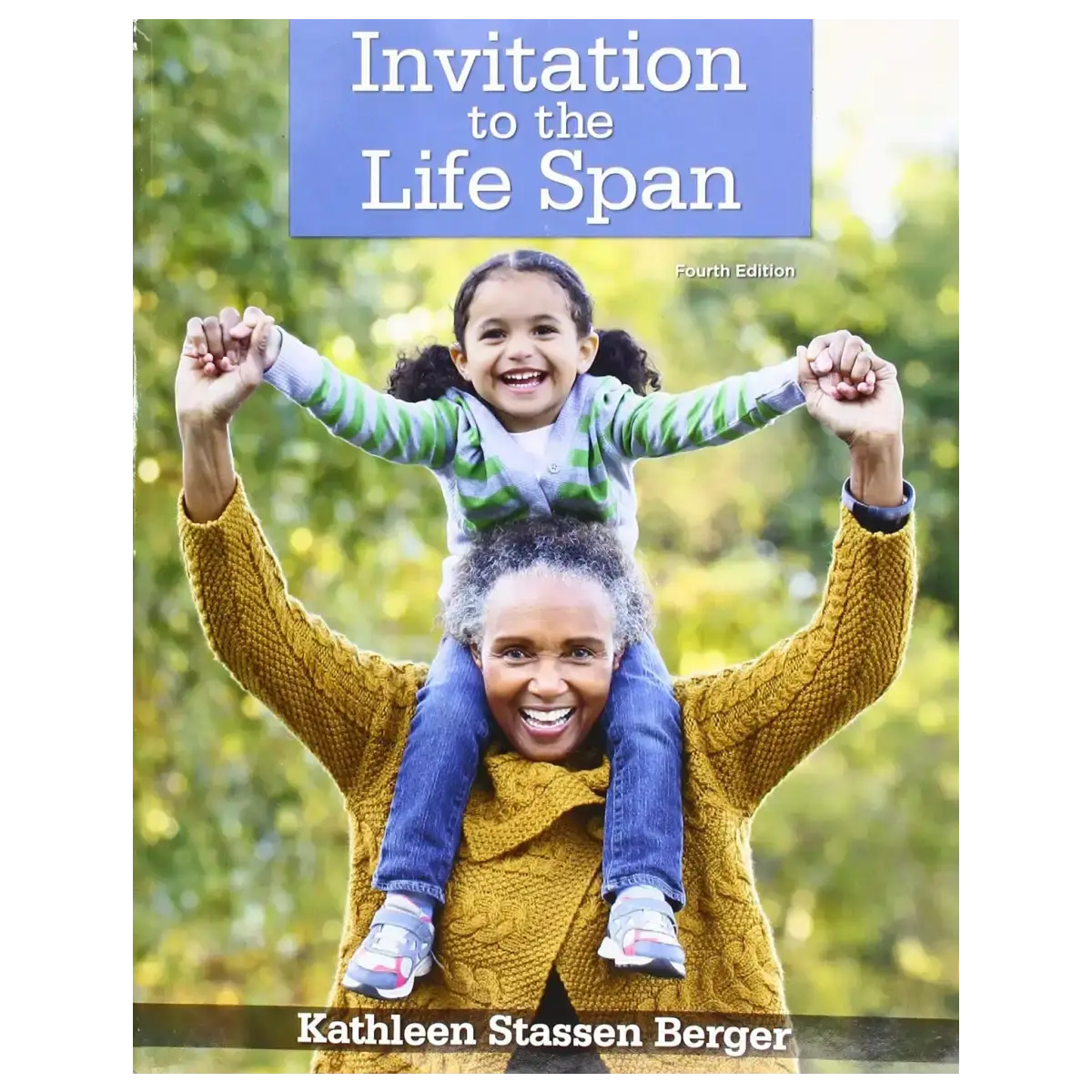 Invitation to the Life Span Fourth Edition – Hardcover – ISBN: 9781319140649 – Education book from BooksCartOnline