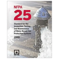 NFPA 25, Standard for the Inspection, Testing and Maintenance of Water Based Fire Protection Systems 2020 Edition: ISBN 97814