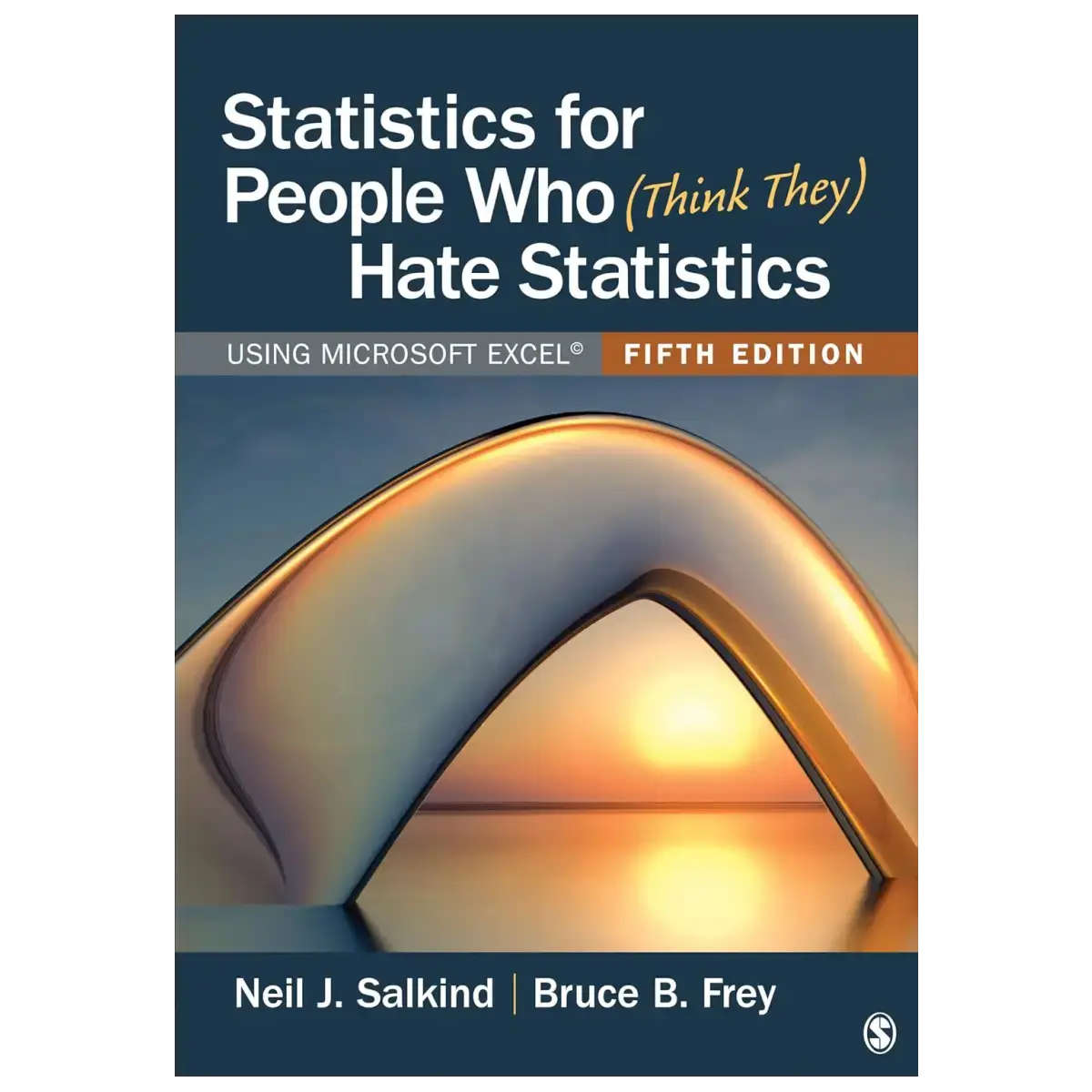 Statistics for People Who (Think They) Hate Statistics: Using Microsoft Excel (Fifth Edition – Paperback) – ISBN: 97810718038